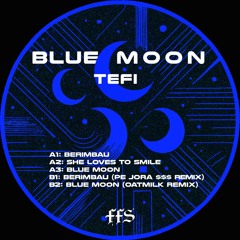 Tefi - Blue Moon [FFS017]