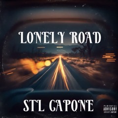 STL CAPONE - “Lonely Road” [Official Audio] FOLLOW MY INSTAGRAM @big_capone_mtm_