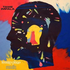 Tame Impala - Feels Like We Only Go Backwards (luxury plaza Lo - Fi Remix)