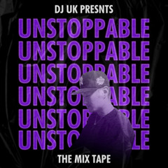 UNSTOPPABLE - DANCEHALL MIXTAPE -