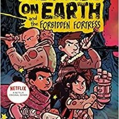 Read* PDF The Last Kids on Earth and the Forbidden Fortress