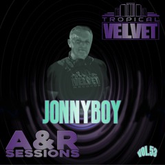 A&R SESSIONS WITH JONNYBOY VOL.53