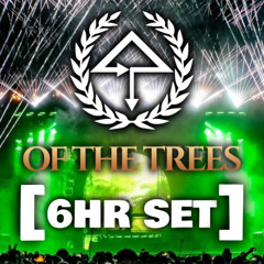 Of The Trees [6Hr Set]