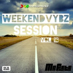 Weekend Vybz Session Vol. 16