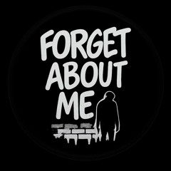 Forget about Me