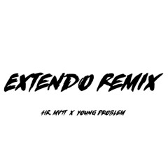 EXTENDO REMIX (Feat. Young Problem, Prod. oddish.flp)