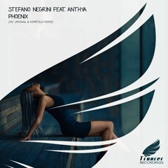 Stefano Negrini Feat. Anthya - Phoenix (Original Mix) [Trancer Recordings] *Out Now*