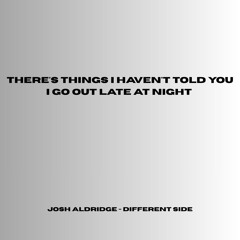 JOSH ALDRIDGE - DIFFERENT SIDE
