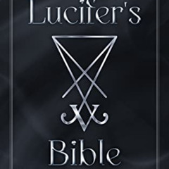 [Read] KINDLE 📃 Lucifer's Bible: The Guide to Ascending to a Higher Power, an Osiris