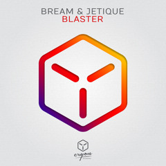 Bream & Jetique - Blaster (Original Mix)
