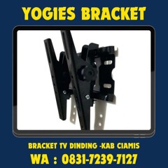 0831-7239-7127 ( YOGIES ), Bracket TV Kab Ciamis