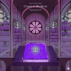Chaos in My Head - Arch, Sydney Grimm