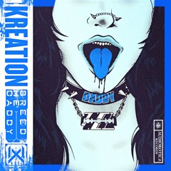 Breed Me Daddy (Darksiderz x CGK Remix)