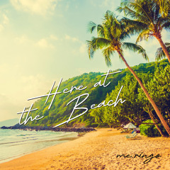 Here at the Beach