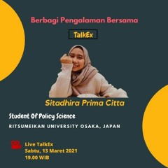 eps 1. Berbagi Pengalaman Bersama TalkEx | Sitadhira Prima Citta - Experience Studying in Japan