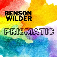 Benson Wilder - Prismatic