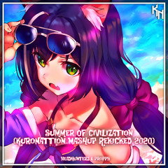 Headhunterz x Proppy - Summer Of Civilization (KuroNattion Mashup ReKicked 2020)
