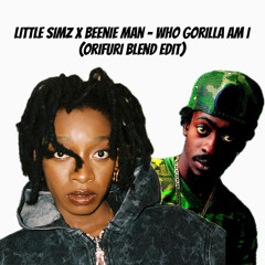 Little Simz x Beenie Man - Who Gorilla Am I (ORIFURI Blend) Filtered