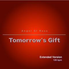 Tomorrow's Gift (Extended Version)