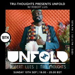 Tru-Thoughts Presents Unfold w/ Robert Luis - 10.09.23