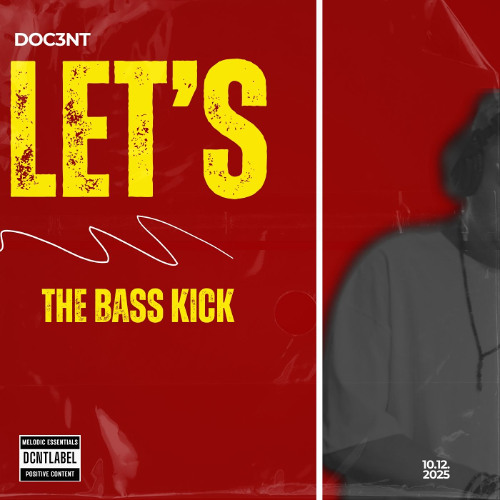 Doc3nt - Let's The Bass Kick (Orginal Mix)