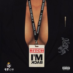 Bitch I'm Back [Freestyle] Prod By Emite
