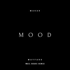 Makar - Mood (Wail Bouri Remix)