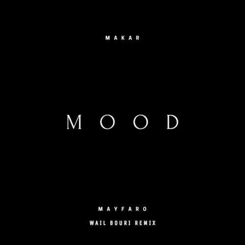 Makar - Mood (Wail Bouri Remix)