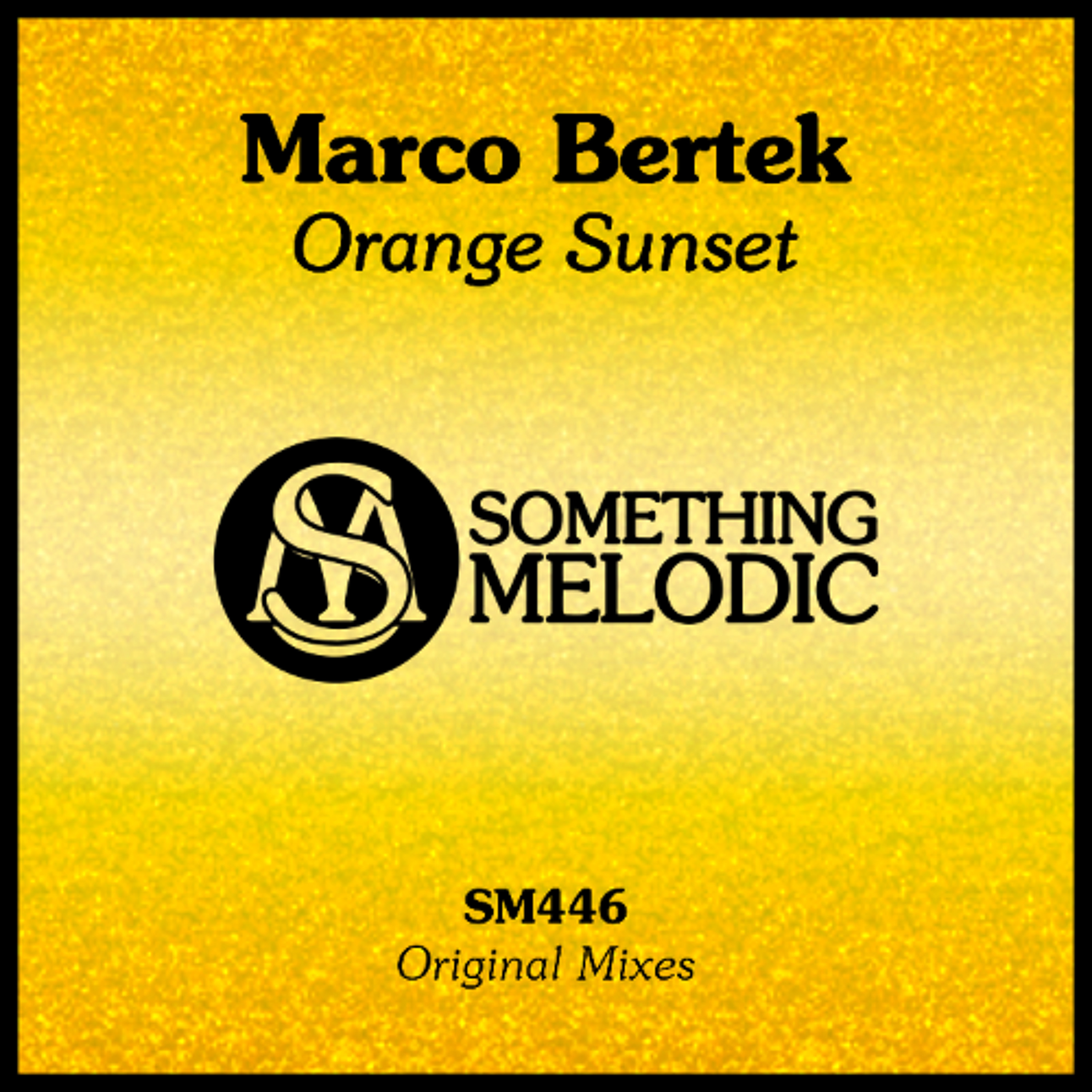 Marco Bertek - Orange Sunset (Original Mix) episode artwork