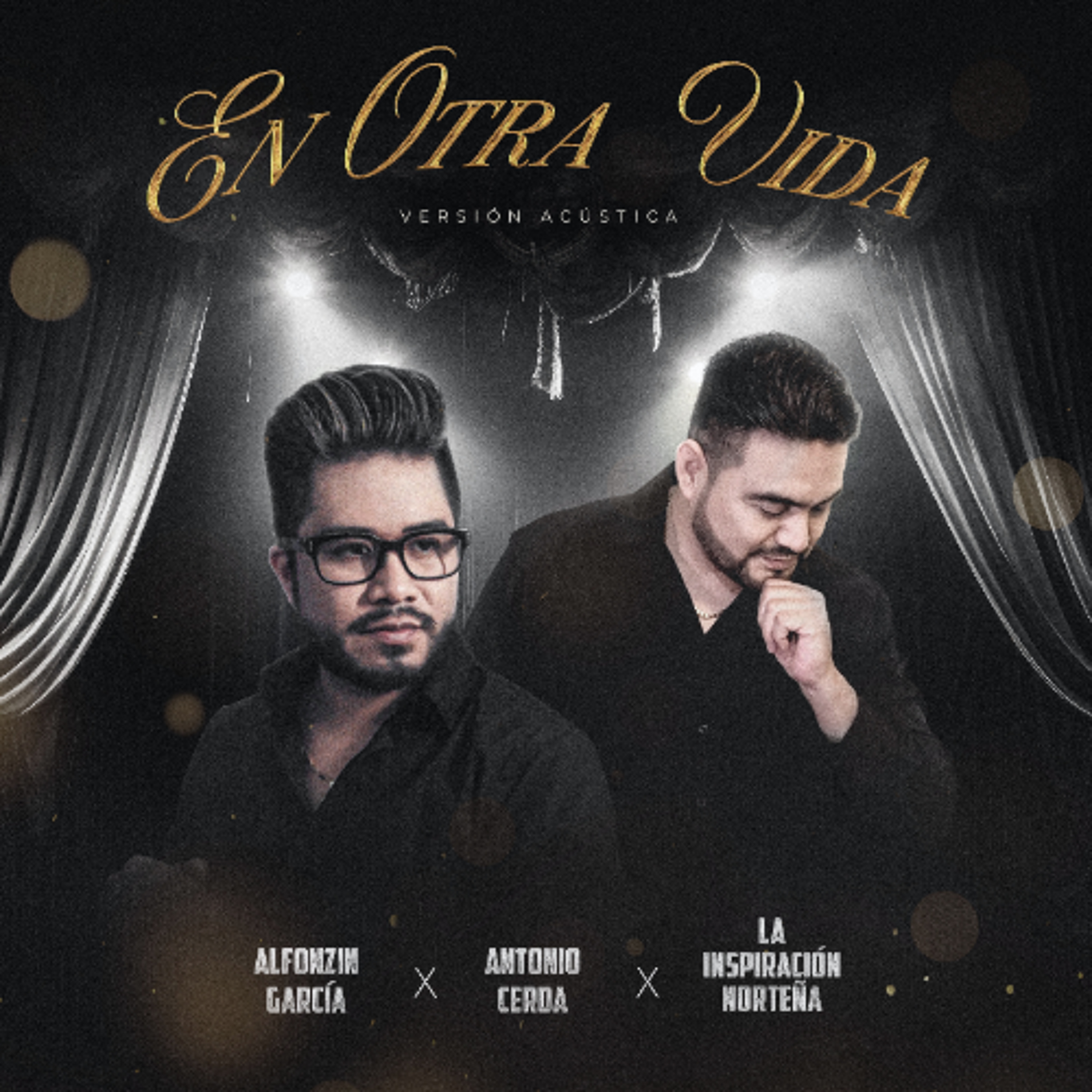 Alfonzin García x Antonio Cerda x La Inspiración Norteña - En Otra Vida (Acústica) (2025) episode artwork