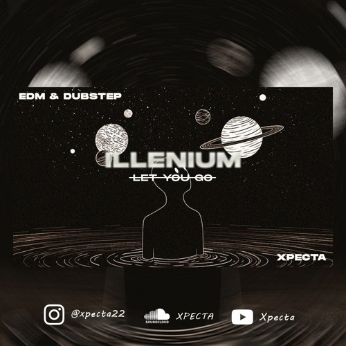 ILLENIUM LET YOU GO Feat Ember Island REMIX  ( Xpecta )