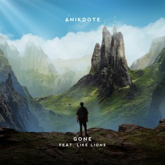 Anikdote - Gone (Feat. Like Lions)