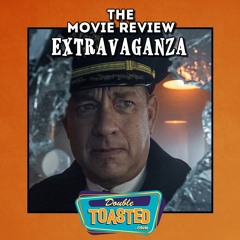 THE MOVIE REVIEW EXTRAVAGANZA - 07 - 08 - 2020