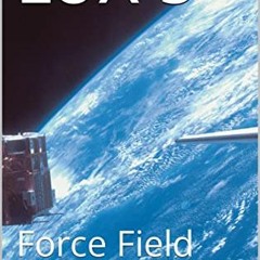 [Free] KINDLE 🖌️ LUX-3: Force Field (LUX and the New TECH) by  Ken Pence [KINDLE PDF