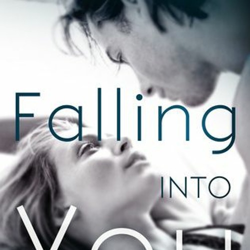 Stream +READ! Falling into You (Falling, 1) (Jasinda Wilder) from