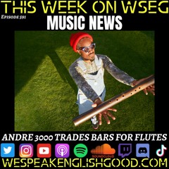 Episode 591 - Andre 3000 Trades Bars For FLutes