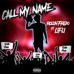 Rollin Fredo- WHATS YOUR NAME Ft LIFLI (PROD: Relly Made)