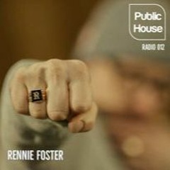 Public House Radio 012 - Rennie Foster