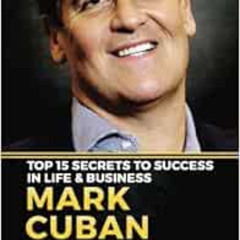 download KINDLE √ MARK CUBAN - Top 15 Secrets To Success In Life & Business: The Spor