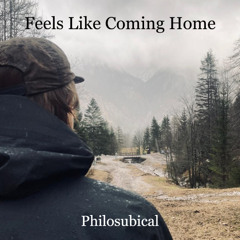 Feels Like Coming Home