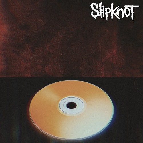 Slipknot/Gently