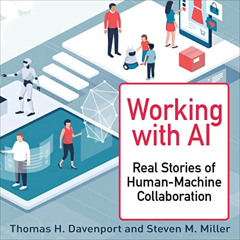 [View] EPUB 📬 Working with AI: Real Stories of Human-Machine Collaboration (Manageme