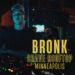 BRONK LIVE @ CRAVE ROOFTOP IN MINNEAPOLIS 2025