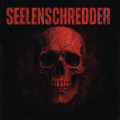 Seelenschredder \\Schranz/Hard [155Bpm]//