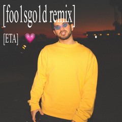 Aries - ETA (foolsgolddd remix)