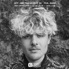 Off-Switch Audio w/ FKA.SAKA & Sam ULG // 1020 Radio // 28th March '23