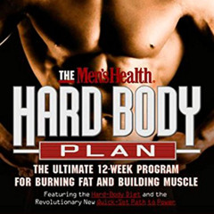 FREE KINDLE 📚 The Men's Health Hard Body Plan : The Ultimate 12-Week Program for Bur