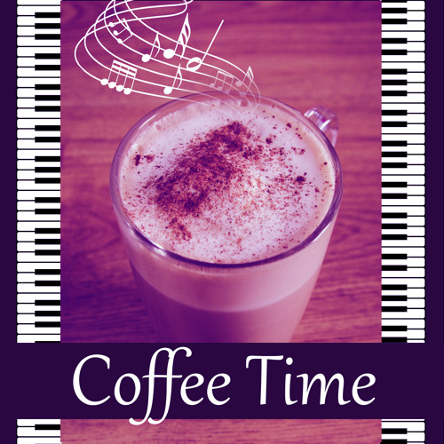 Stream Relaxing Piano Music Ensemble Listen to Coffee Time Coffee