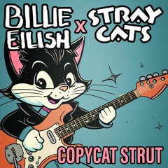 Billie Eilish vs. Stray Cats - Copycat Strut (lobsterdust mashup)