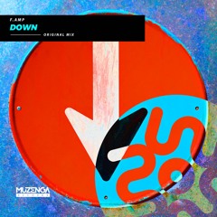 F.Amp - Down (Original Mix) | FREE DOWNLOAD